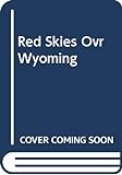 Red_skies_over_Wyoming